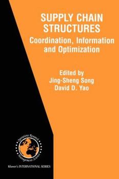 Paperback Supply Chain Structures: Coordination, Information and Optimization Book