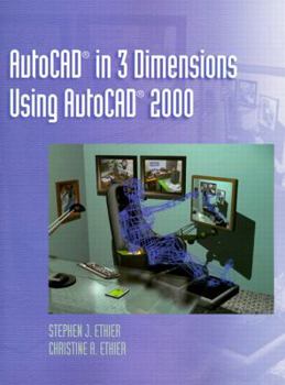 Paperback AutoCAD in 3 Dimensions Using AutoCAD 2000 Book