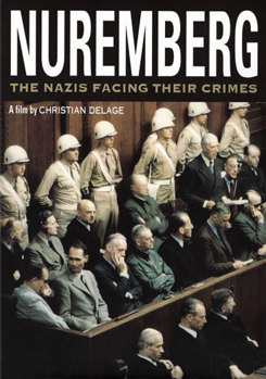 NUREMBERG:NAZIS FACING THEIR CRIMES