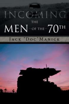 Paperback Incoming...the Men of the 70th Book