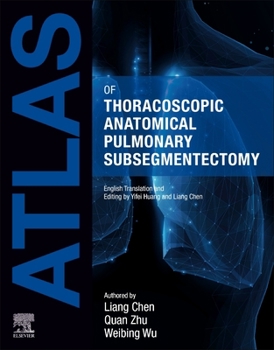 Paperback Atlas of Thoracoscopic Anatomical Pulmonary Subsegmentectomy Book