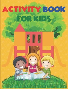 Paperback Activity Book For Kids: Book Includes Alphabet Tracing With Practice Pages, Pages to Color, Step-By-Step Drawing For Kids 3-7, 8.5 x 11 Dimens Book