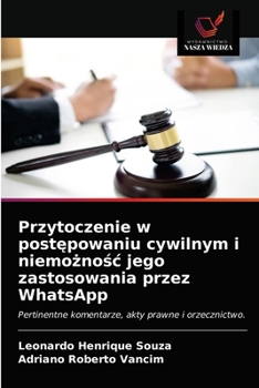 Paperback Przytoczenie w postępowaniu cywilnym i niemożnośc jego zastosowania przez WhatsApp [Polish] Book