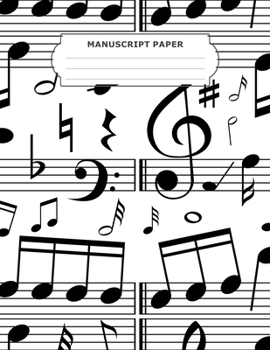 Paperback Manuscript Paper: Standard 12 Stave of Five Line Empty Staff Blank Sheets Music Manuscript Paper For Notes, Lyrics And Music Composing F Book