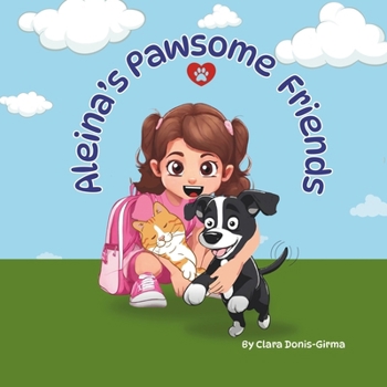Paperback Aleina's Pawsome Friends Book