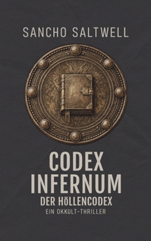 Paperback Codex Infernum: Ein Okkult-Thriller [German] Book