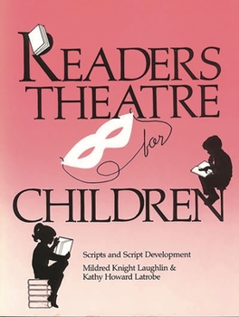 Paperback Readers Theatre for Children: Scripts and Script Development Book