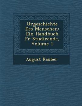 Paperback Urgeschichte Des Menschen: Ein Handbuch Fur Studirende, Volume 1 [German] Book