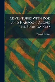 Paperback Adventures With Rod and Harpoon Along the Florida Keys Book