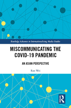 Hardcover Miscommunicating the COVID-19 Pandemic: An Asia Perspective Book