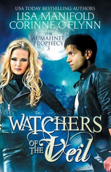 Watchers of the Veil - Book  of the Aumahnee Prophecy