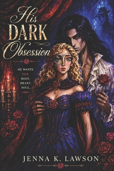 Paperback His Dark Obsession: A Phantom of The Opera Tale Book