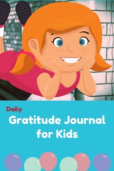 Paperback Daily Gratitude Journal for Kids: 100 pages gratitude journal notebook record for children boys and girls Book