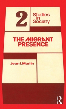 Hardcover The Migrant Presence: Australian Responses 1947-1977 Book