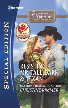 Resisting Mr. Tall, Dark & Texan - Book #1 of the Montana Mavericks: The Texans Are Coming!