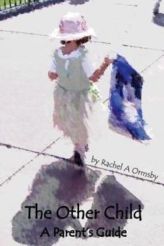 Paperback The Other Child: A Parent's Guide Book