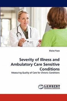 Paperback Severity of Illness and Ambulatory Care Sensitive Conditions Book