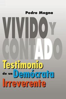 Paperback VIVIDO Y CONTADO. Testimonio de un dem?crata irreverente [Spanish] Book
