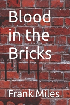 Blood in the Bricks
