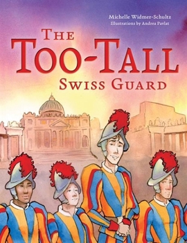 Hardcover The Too-Tall Swiss Guard Book