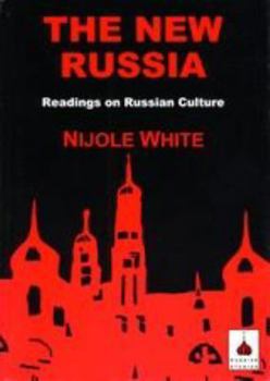 Paperback The New Russia: Readings on Russian Culture Book