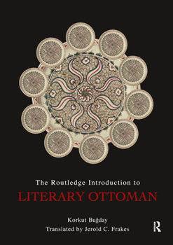 Paperback The Routledge Introduction to Literary Ottoman Book