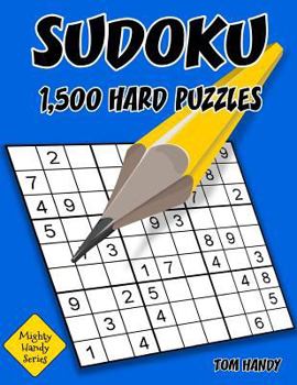 Paperback Sudoku: 1,500 Hard Puzzles: Mighty Handy Series Book
