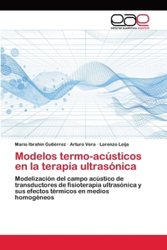 Modelos Termo-Acusticos En La Terapia Ultrasonica