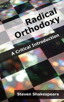 Paperback Radical Orthodoxy: A Critical Introduction Book