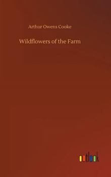 Wildflowers of the Farm