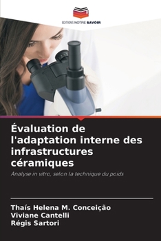 Paperback Évaluation de l'adaptation interne des infrastructures céramiques [French] Book