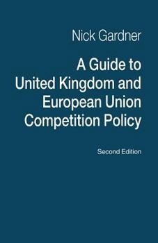 Paperback A Guide to United Kingdom and European Union Competition Policy Book