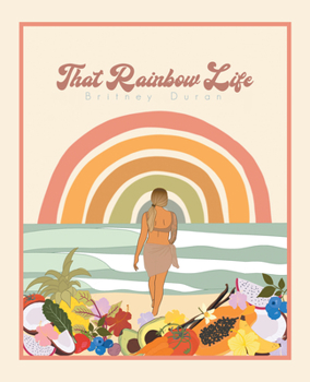 Hardcover That Rainbow Life Book