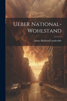 Paperback Ueber National-Wohlstand [German] Book
