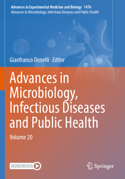 Advances in Microbiology, Infectious Diseases and Public Health : Volume 20