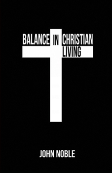 Paperback Balance in Christian Living Book