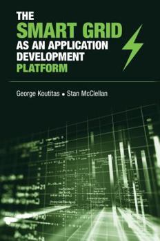 Hardcover The Smart Grid as an Application Development Platform Book