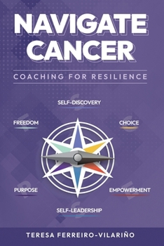 Paperback Navigate Cancer: Coaching for Resilience Book