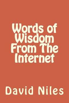 Paperback Words of Wisdom From The Internet Book