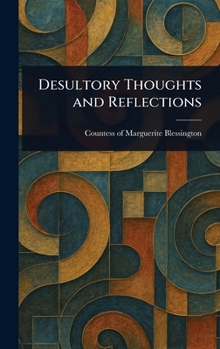 Hardcover Desultory Thoughts and Reflections Book