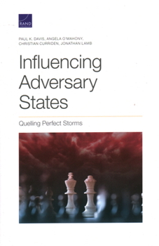 Paperback Influencing Adversary States: Quelling Perfect Storms Book
