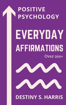 Paperback Everyday Affirmations: Positive Psychology (Aquarius Edition) Book
