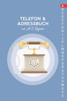 Paperback Telefon & Adressbuch mit A-Z Register: Telefonbuch zum eintragen [German] Book
