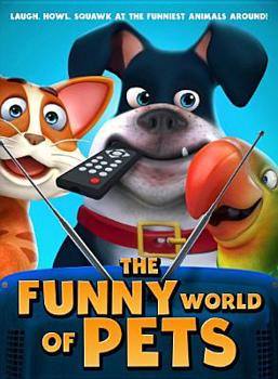 Funny World Of Pets, The
