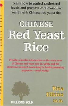 Paperback Chinese Red Yeast Rice: Effectively Control Cholesterol Levels and Promote Cardiovascular Health Book