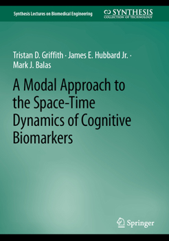 Hardcover A Modal Approach to the Space-Time Dynamics of Cognitive Biomarkers Book