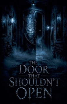 Paperback The Door That Shouldn't Open Book