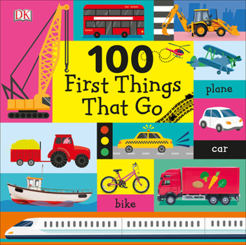 Board book 100 First Things That Go Book