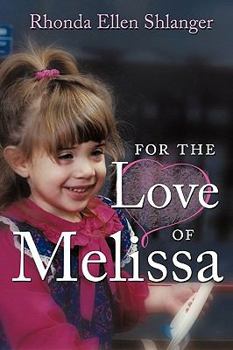 Paperback For the Love of Melissa Book