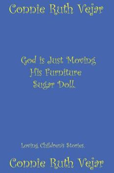 Hardcover God is Just Moving His Furniture Sugar Doll Book